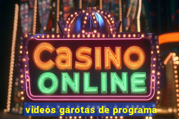 videos garotas de programa